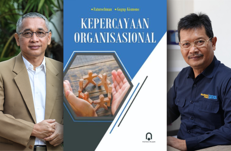 Buku Karya Prof. Faturochman dan Dr. Gugup Kismono berjudul Kepercayaan Organisasional